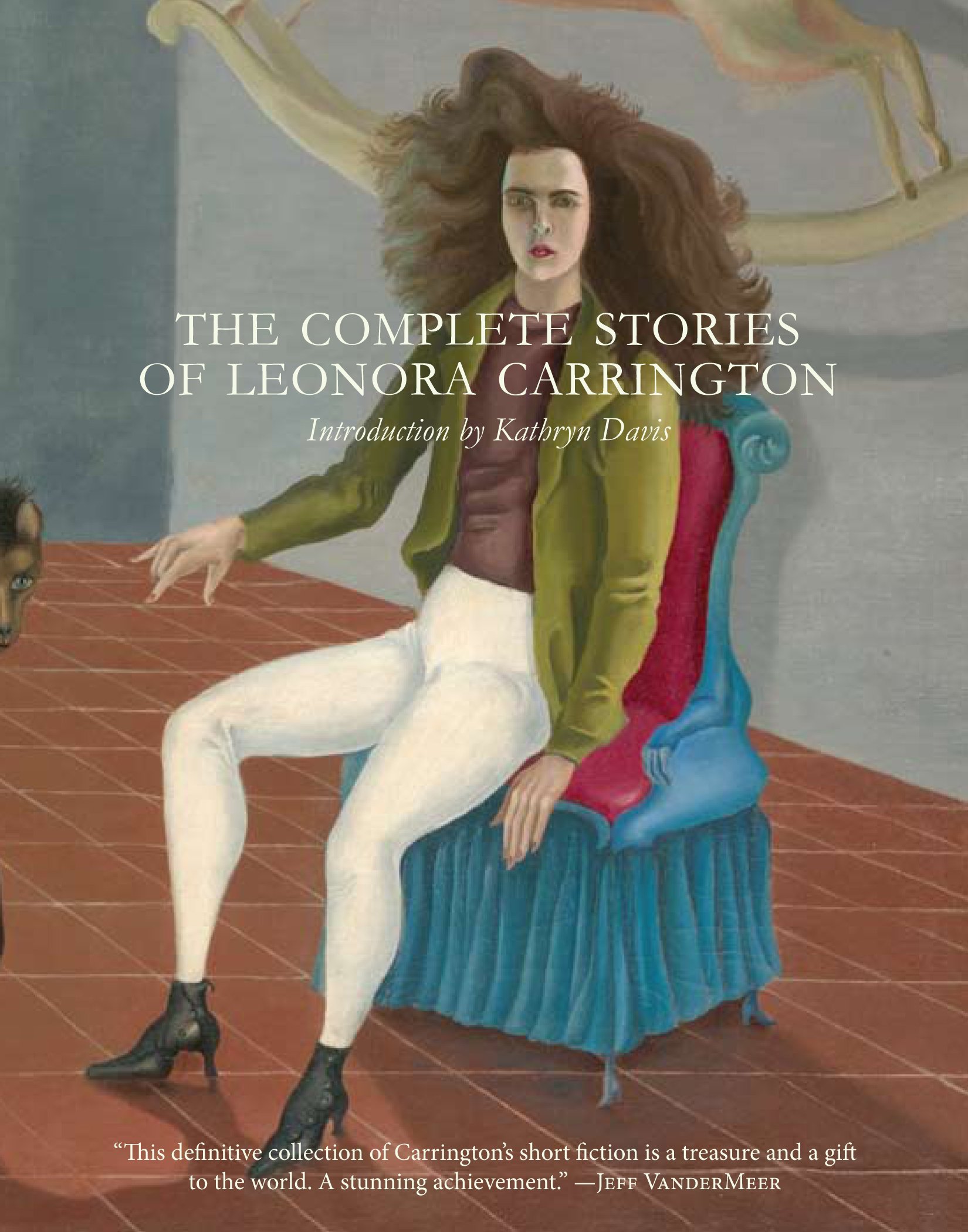 Leonora Carrington. The Complete Stories. Book Cover
